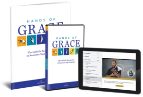 Hands of Grace: The Catholic Sacraments in American Sign Language